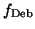 $f_{\text{Deb}}$