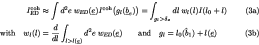 \begin{subequations}
\begin{align}
I^{\text{coh}}_{\text{\text{\sl ED}}} &\appr...
...xt{and} \quad g_l = l_0(\hat b_1)+l(\underline{e})
\end{align}\end{subequations}
